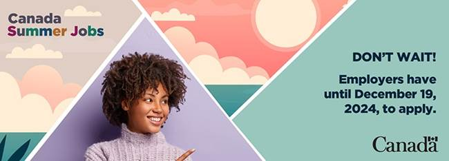 Canada Summer Jobs (CSJ) – Call for Applications